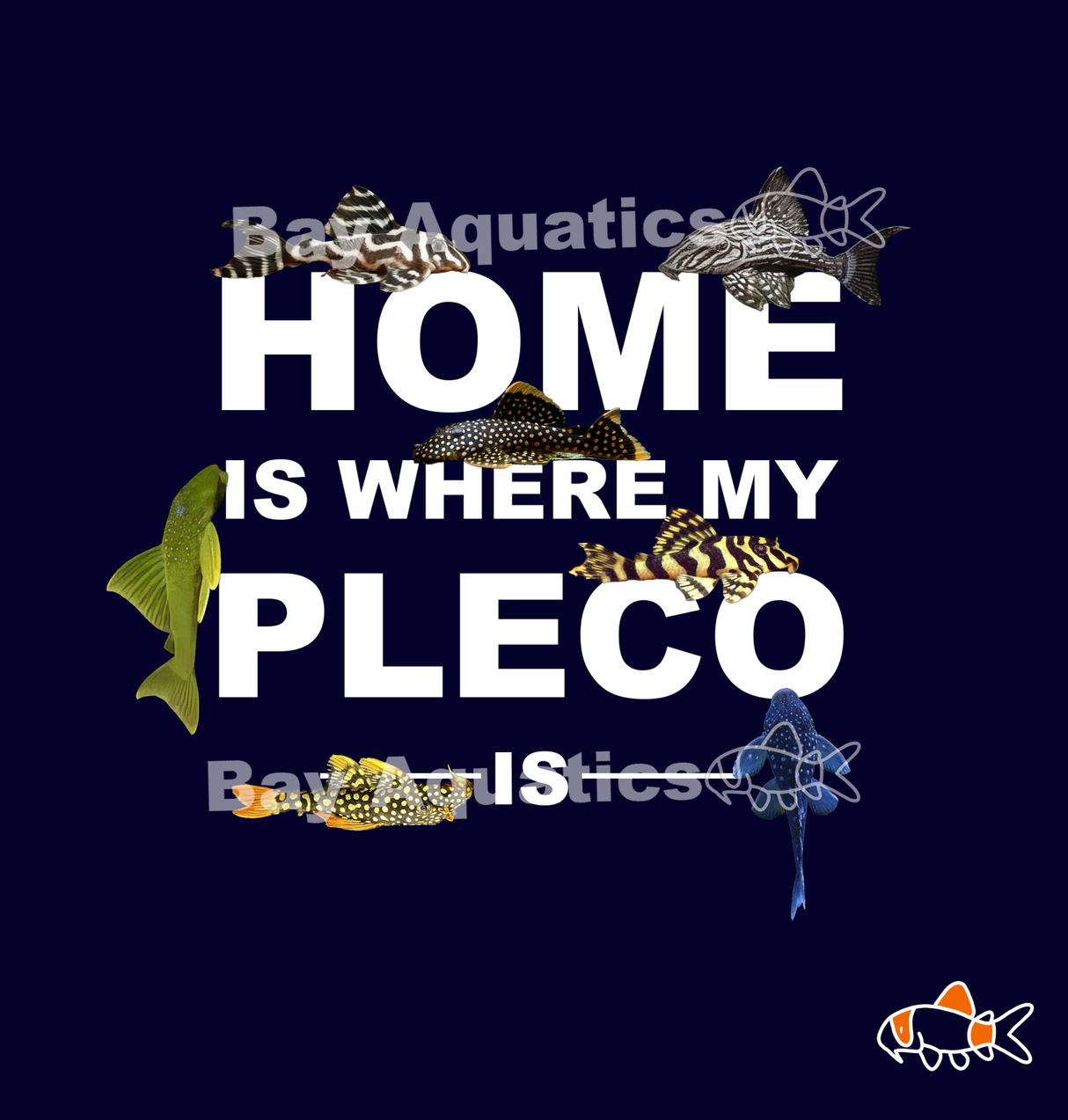 Home is where my Pleco is T-Shirt
